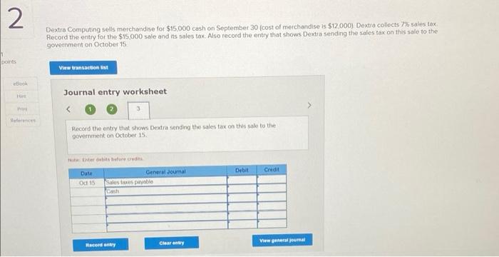 Solved Dextra Computing sells merchandise for $15,000 cash