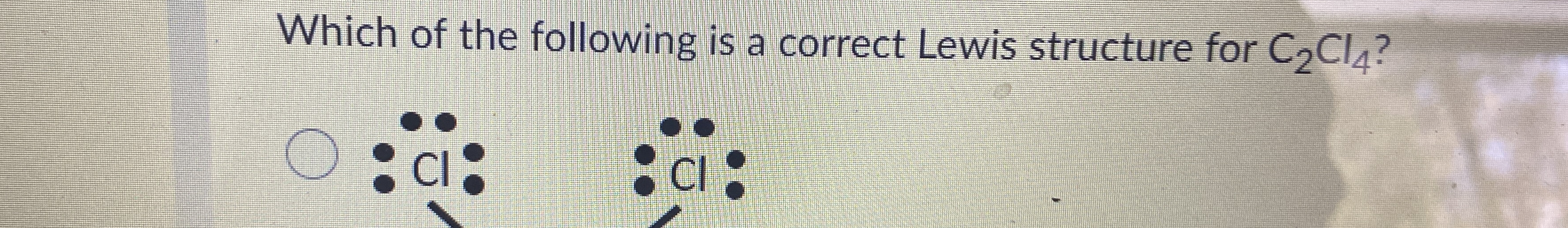 Solved Which of the following is a correct Lewis structure | Chegg.com