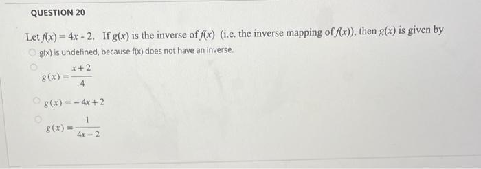 Solved Let F X 4x−2 If G X Is The Inverse Of F X I E