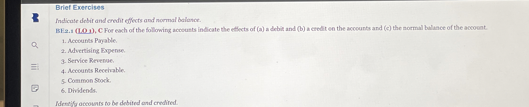 Solved Brief ExercisesIndicate debit and credit effects and | Chegg.com