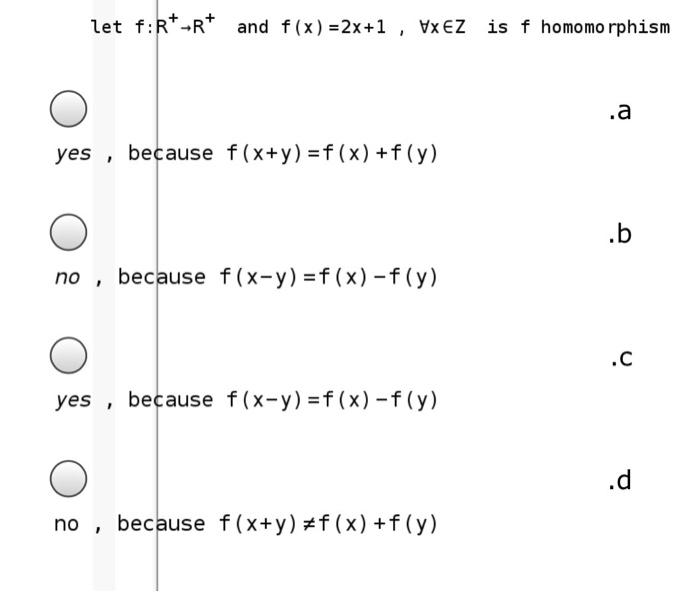 Solved Let F Rt R And F X 2x 1 Vxez Is F Homomo Rph Chegg Com