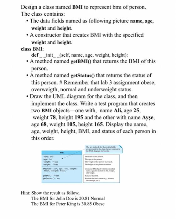 Solved def Design a class named BMI to represent bmı of | Chegg.com