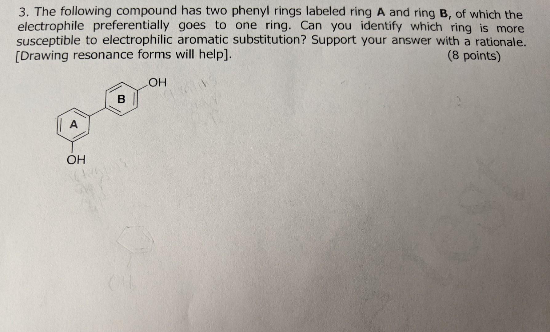 Solved 3. The following compound has two phenyl rings | Chegg.com