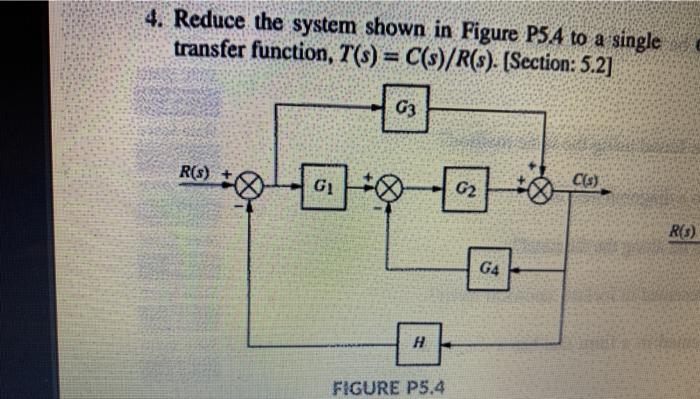 Solved 4. Reduce the system shown in Figure P5A to a single | Chegg.com