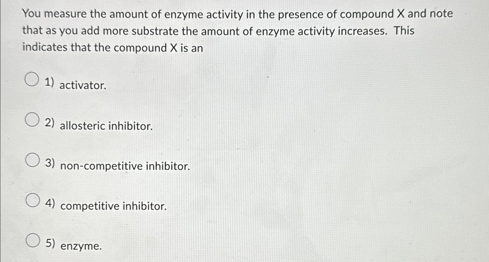 Solved You measure the amount of enzyme activity in the | Chegg.com