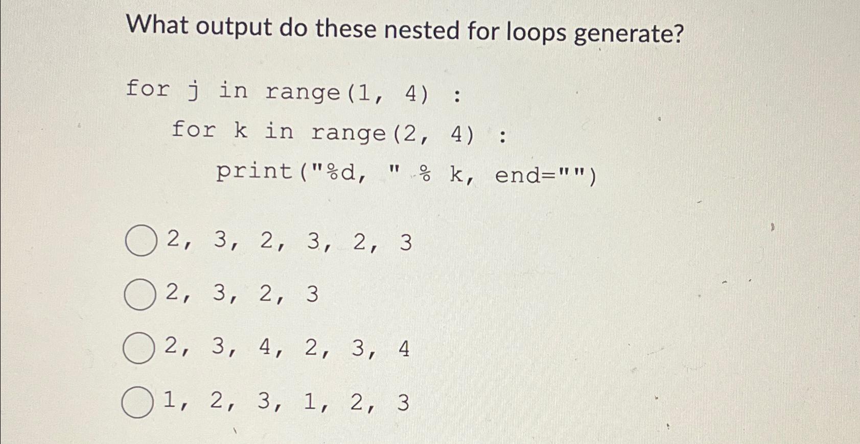 Solved What Output Do These Nested For Loops Generate?for J | Chegg.com