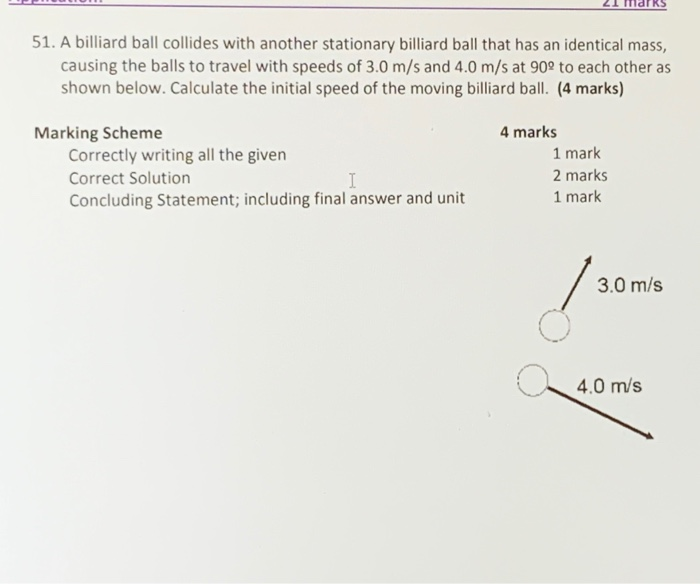 Solved 51. A billiard ball collides with another stationary