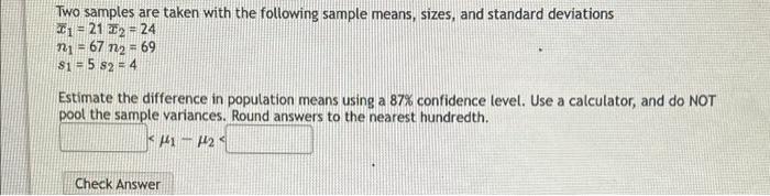 Solved Two samples are taken with the following sample | Chegg.com