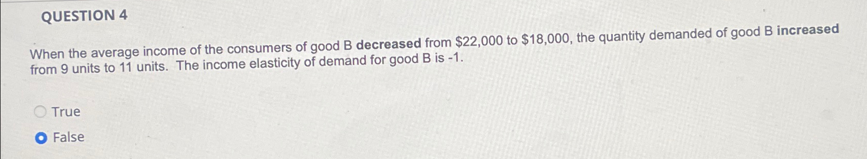 Solved QUESTION 4When The Average Income Of The Consumers Of | Chegg.com