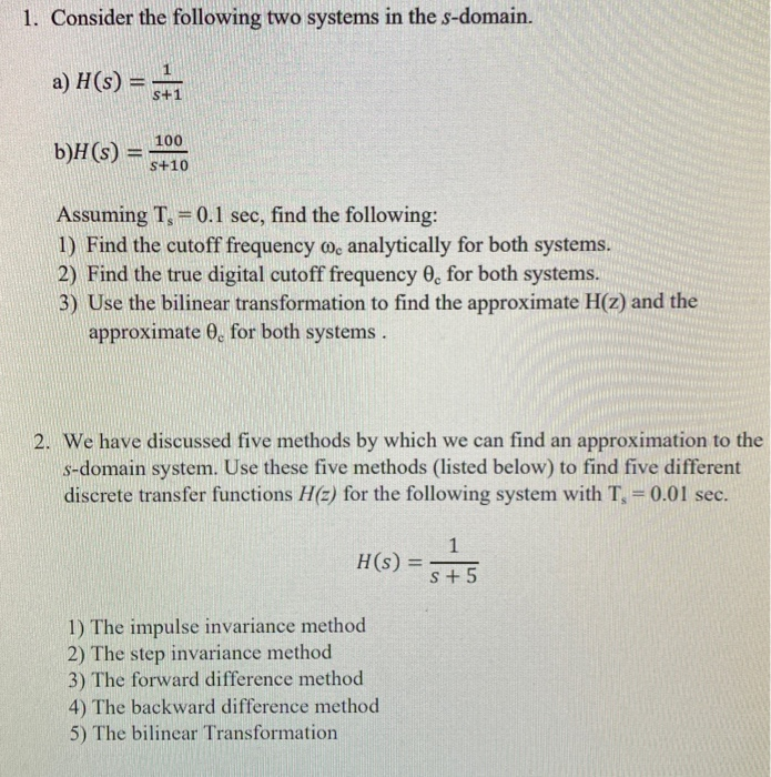 Solved 1 Consider The Following Two Systems In The S Dom Chegg Com