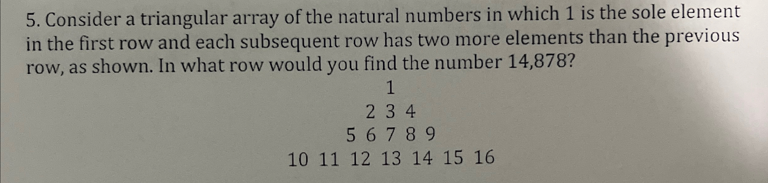 Solved Consider a triangular array of the natural numbers in | Chegg.com