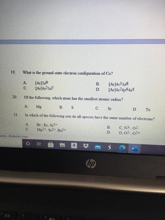 Solved 19. What is the ground-state electron configuration | Chegg.com
