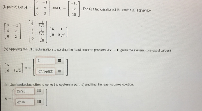 Solved 1 -107 (3 (8 points) Let A = 4 LO 2 and b = 2 -5 .The | Chegg.com