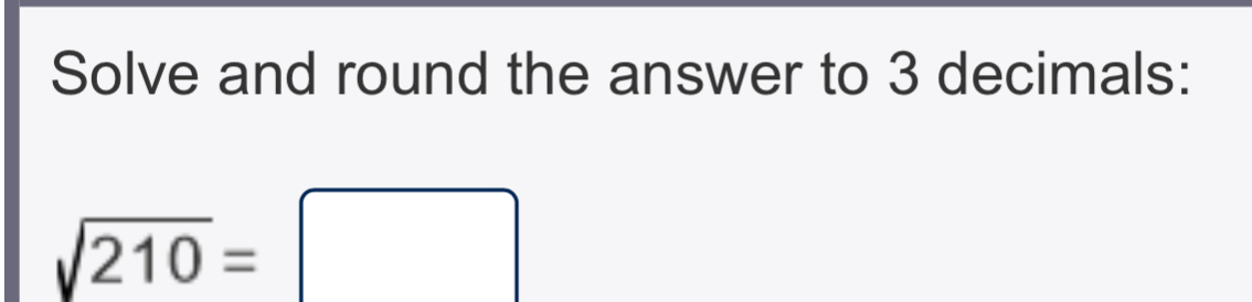 Solved Solve and round the answer to 3 ﻿decimals:2102= | Chegg.com