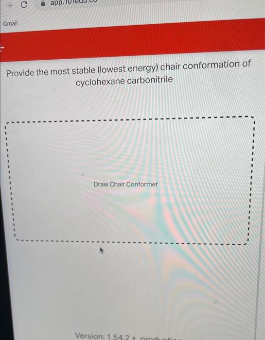 Provide the most stable (lowest energy) chair conformation of cyclohexane carbonitrile