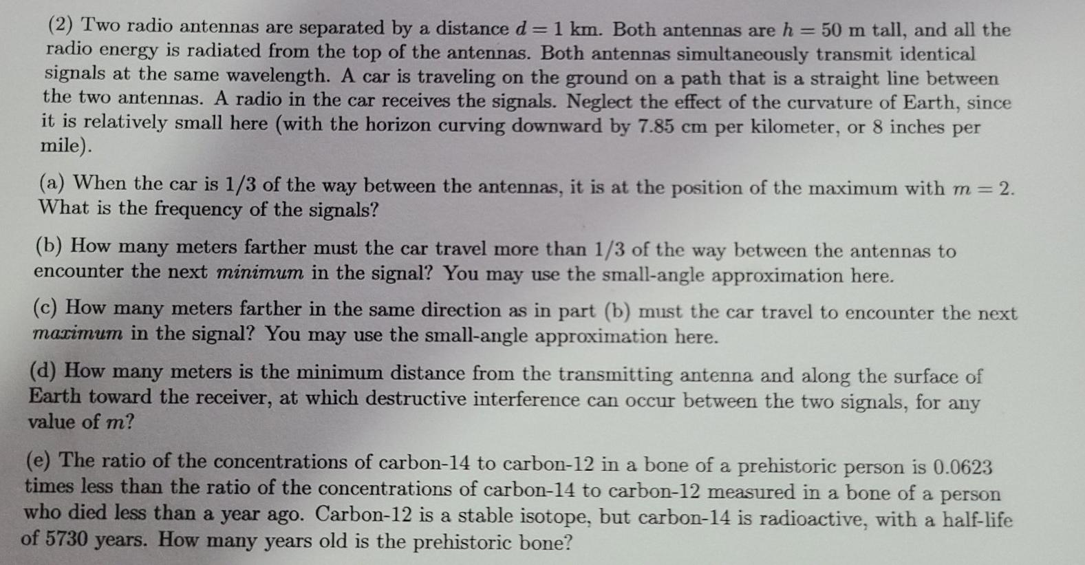 (2) Two radio antennas are separated by a distance