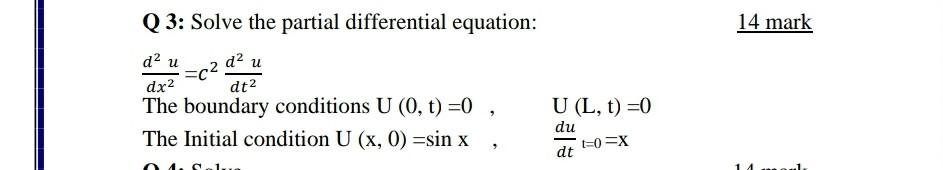 Solved Q3: Solve the partial differential equation: 14 mark | Chegg.com