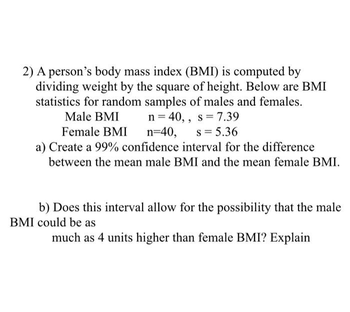 2) A person's body mass index (BMI) is computed by | Chegg.com