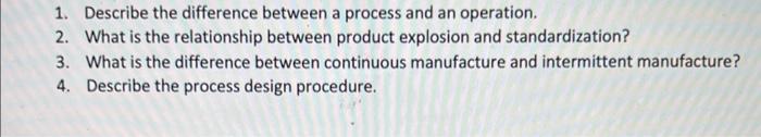 Solved 1. Describe the difference between a process and an | Chegg.com