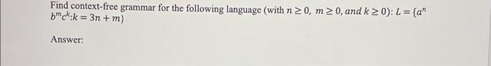 Solved Find context-free grammar for the following language | Chegg.com