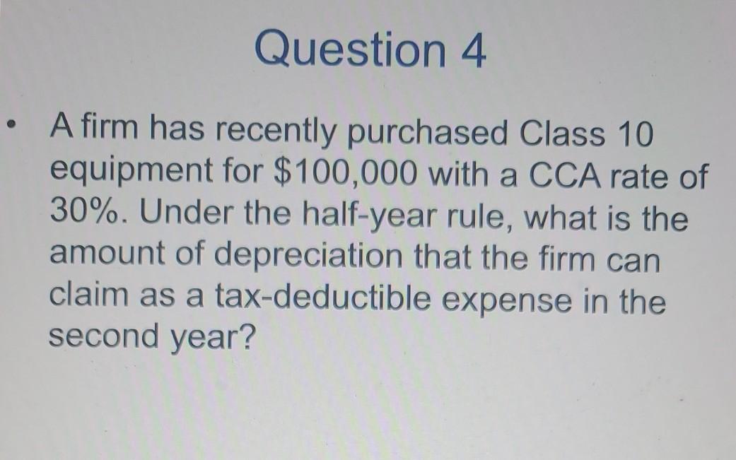 solved-question-4-a-firm-has-recently-purchased-class-10-chegg