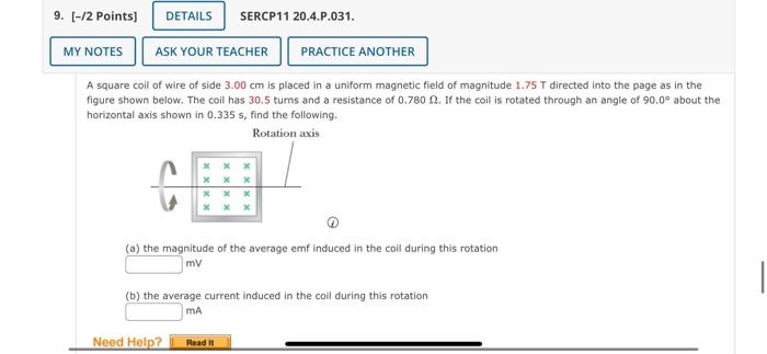 Solved A square coil of wire of side 3.00 cm is placed in a | Chegg.com