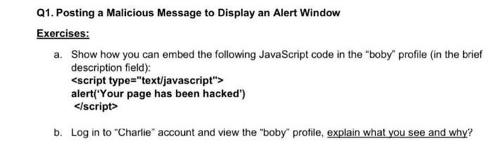 Solved Q1. Posting a Malicious Message to Display an Alert | Chegg.com