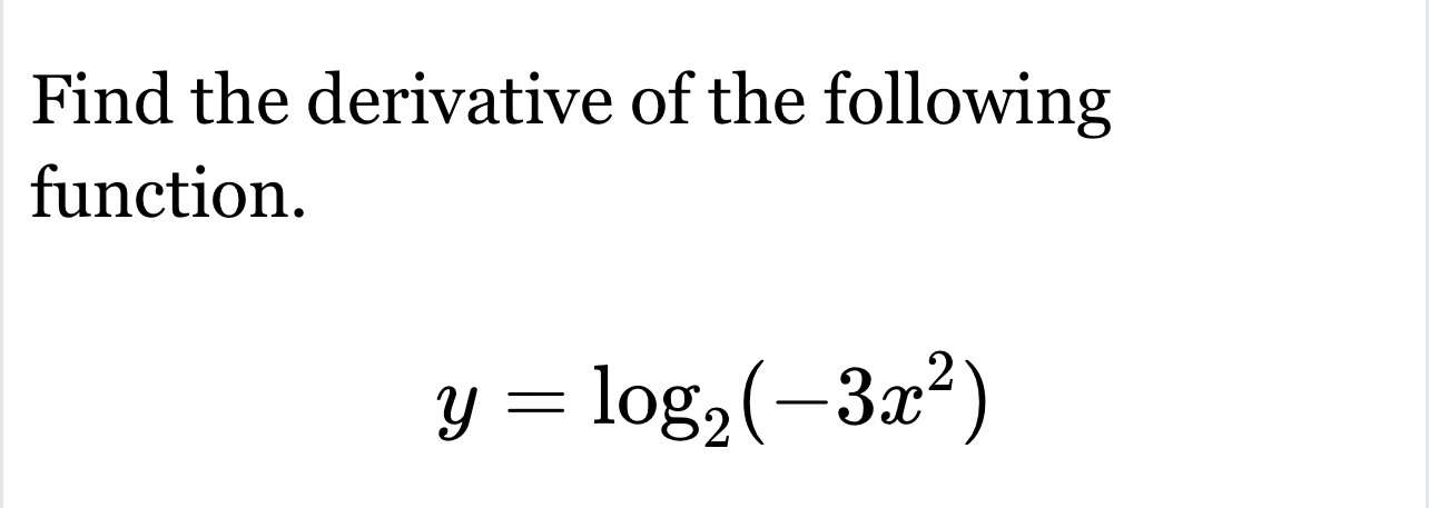 Solved Find the derivative of the following | Chegg.com