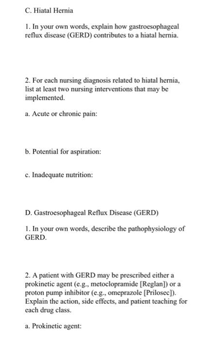 Solved C. Hiatal Hernia 1. In your own words, explain how | Chegg.com