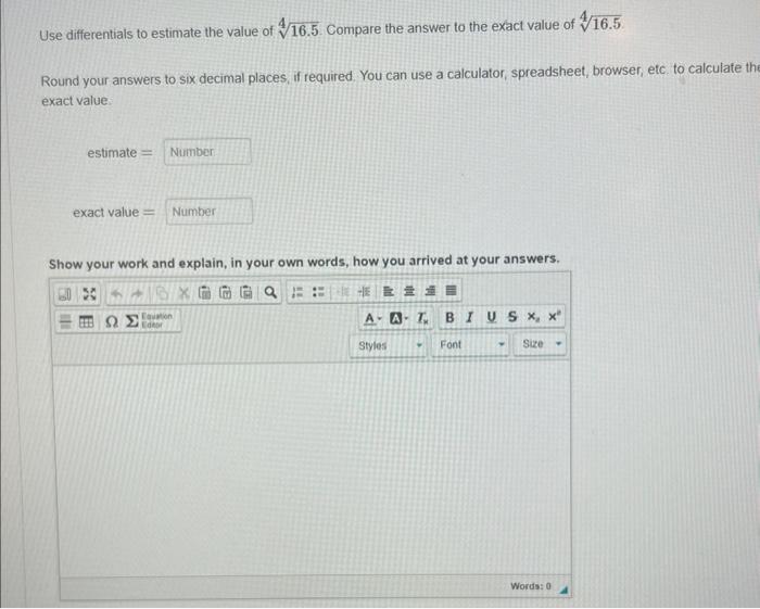 Solved Use differentials to estimate the value of 416.5