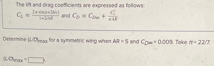 Solved The lift and drag coefficients are expressed as | Chegg.com