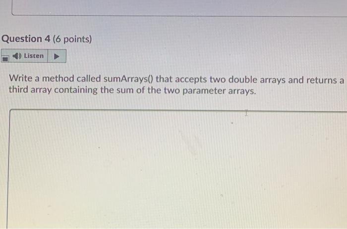 Solved Question 4 (6 points) Listen Write a method called | Chegg.com
