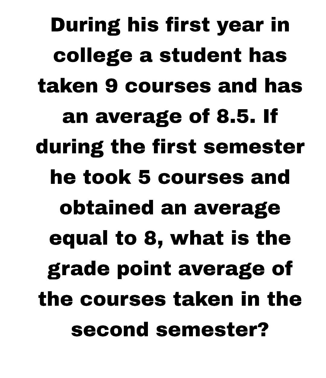 solved-during-his-first-year-in-college-a-student-has-taken-chegg