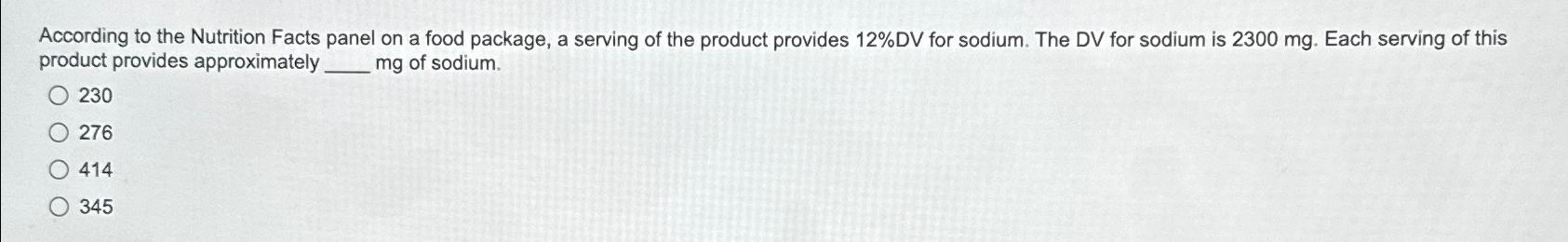 Solved According to the Nutrition Facts panel on a food | Chegg.com