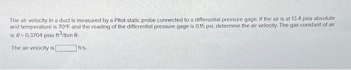 Solved The air velocity in a duct is measured by a | Chegg.com