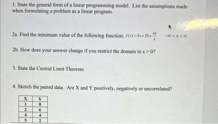 Solved 1. State the general form of a linear programming | Chegg.com