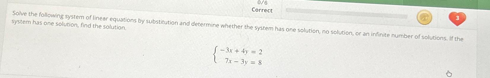 Solved 06CorrectSolve the following system of linear | Chegg.com