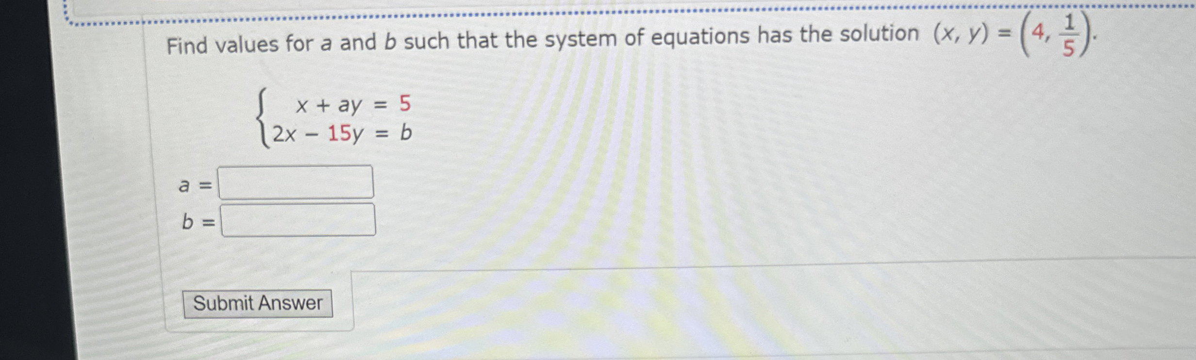 Solved Find values for a and b ﻿such that the system of | Chegg.com