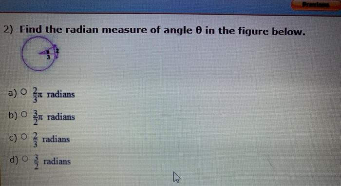 Solved 2 Find The Radian Measure Of Angle In The Figure Chegg Com