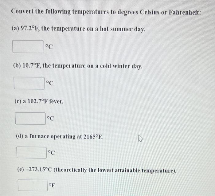 Solved Convert the following temperatures to Fahrenheit and