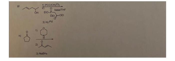 1) PCC/CHCI o base/THF EO- -OE! OH DEL 3) Hz.Pd go 2) 3) NaBH