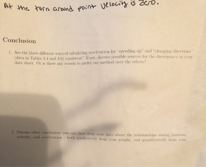 At the turn around point velocity is zero. Conclusion | Chegg.com