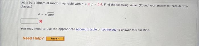 Solved Let x be a binomial random variable with n=9,p=0.4. | Chegg.com