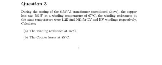 Solved During the testing of the 6.5kVA transformer | Chegg.com