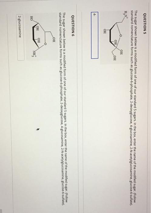 Solved QUESTION 5 The sugar shown below is a modified form | Chegg.com