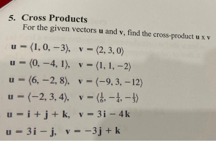 Solved 5. Cross Products For the given vectors u and v, find | Chegg.com