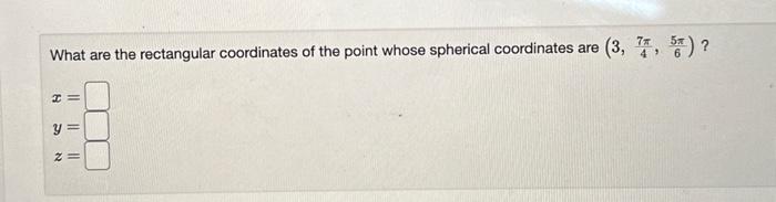 Solved What are the rectangular coordinates of the point | Chegg.com