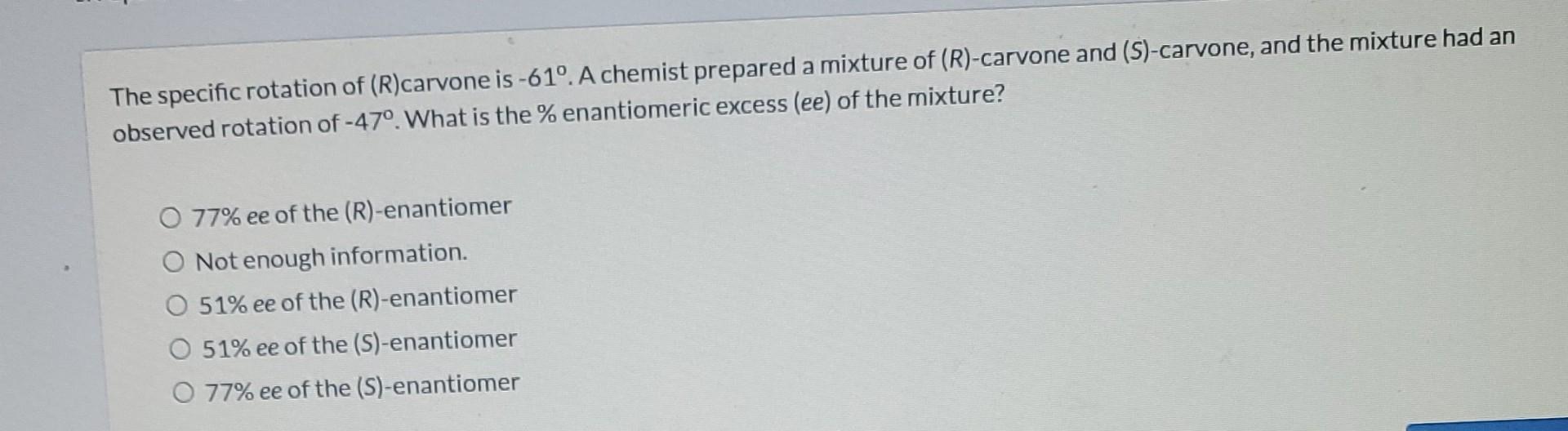 Solved The specific rotation of (R)carvone is -61º. A | Chegg.com