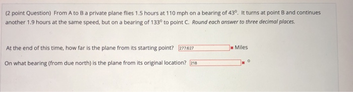 Solved (2 Point Question) From A To B A Private Plane Flies | Chegg.com