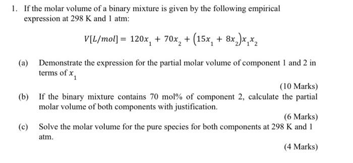 Solved 1. If the molar volume of a binary mixture is given | Chegg.com